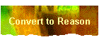 Convert to Reason