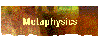 Metaphysics