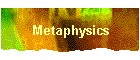 Metaphysics