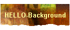 HELLO-Background