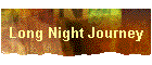 Long Night Journey